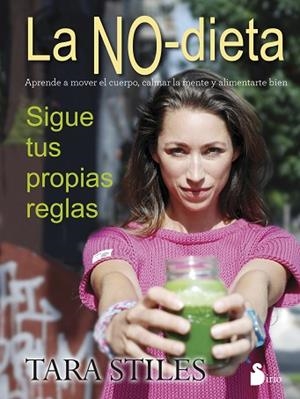 LA NO DIETA | 9788416233694 | STILES, TARA | Llibres Parcir | Llibreria Parcir | Llibreria online de Manresa | Comprar llibres en català i castellà online