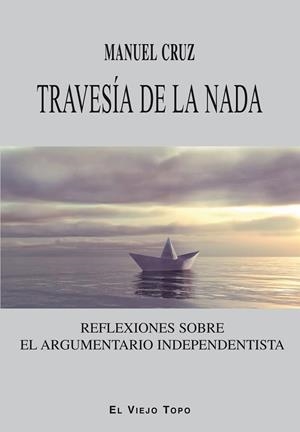 TRAVESÍA DE LA NADA | 9788416288731 | CRUZ, MANUEL | Llibres Parcir | Librería Parcir | Librería online de Manresa | Comprar libros en catalán y castellano online