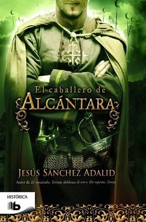 EL CABALLERO DE ALCANTARA | 9788490702086 | SANCHEZ ADALID, JESUS | Llibres Parcir | Llibreria Parcir | Llibreria online de Manresa | Comprar llibres en català i castellà online