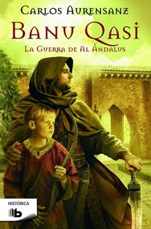 BANU QASI. LA GUERRA DE AL ANDALUS | 9788490702130 | AURENSANZ, CARLOS | Llibres Parcir | Llibreria Parcir | Llibreria online de Manresa | Comprar llibres en català i castellà online