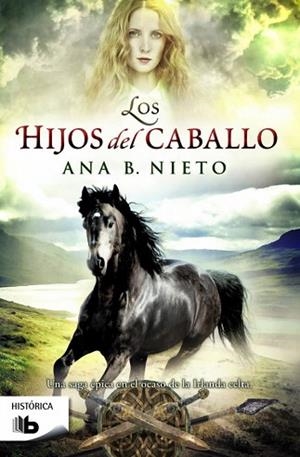 LOS HIJOS DEL CABALLO | 9788490702116 | NIETO, ANA B. | Llibres Parcir | Llibreria Parcir | Llibreria online de Manresa | Comprar llibres en català i castellà online