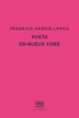 POETA EN NUEVA YORK | 9788416259465 | GARCÍA LORCA, FEDERICO | Llibres Parcir | Llibreria Parcir | Llibreria online de Manresa | Comprar llibres en català i castellà online