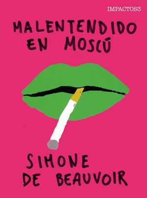 MALENTENDIDO EN MOSCÚ | 9788416259458 | BEAUVOIR, SIMONE | Llibres Parcir | Llibreria Parcir | Llibreria online de Manresa | Comprar llibres en català i castellà online