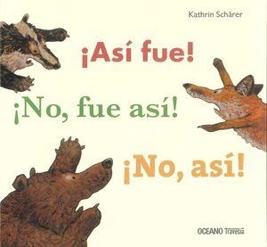 ASI FUE! ¡NO, FUE ASI! ¡NO, ASI! | 9786074002126 | KATHRINE SCHARER | Llibres Parcir | Llibreria Parcir | Llibreria online de Manresa | Comprar llibres en català i castellà online