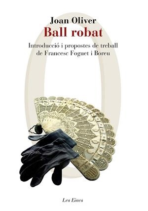 BALL ROBAT | 9788415954309 | JOAN OLIVER | Llibres Parcir | Llibreria Parcir | Llibreria online de Manresa | Comprar llibres en català i castellà online