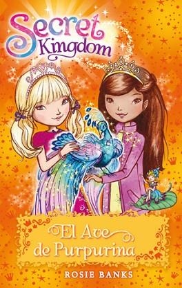 SECRET KINGDOM 21. EL AVE DE PURPURINA | 9788424657406 | BANKS, ROSIE | Llibres Parcir | Librería Parcir | Librería online de Manresa | Comprar libros en catalán y castellano online