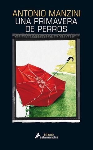UNA PRIMAVERA DE PERROS | 9788416237142 | MANZINI, ANTONIO | Llibres Parcir | Llibreria Parcir | Llibreria online de Manresa | Comprar llibres en català i castellà online