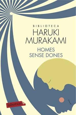 HOMES SENSE DONES | 9788499309927 | HARUKI MURAKAMI | Llibres Parcir | Llibreria Parcir | Llibreria online de Manresa | Comprar llibres en català i castellà online