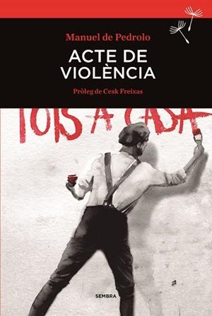 ACTE DE VIOLÈNCIA | 9788416698004 | PEDROLO, MANUEL | Llibres Parcir | Librería Parcir | Librería online de Manresa | Comprar libros en catalán y castellano online