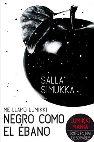 ME LLAMO LUMIKKI 3: NEGRO COMO EL ÉBANO | 9788494185731 | SIMUKKA, SALLA | Llibres Parcir | Llibreria Parcir | Llibreria online de Manresa | Comprar llibres en català i castellà online