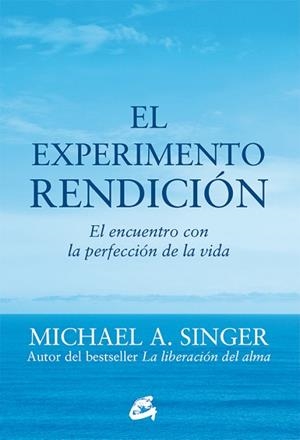 EL EXPERIMENTO RENDICIÓN | 9788484456209 | SINGER, MICHAEL A. | Llibres Parcir | Librería Parcir | Librería online de Manresa | Comprar libros en catalán y castellano online