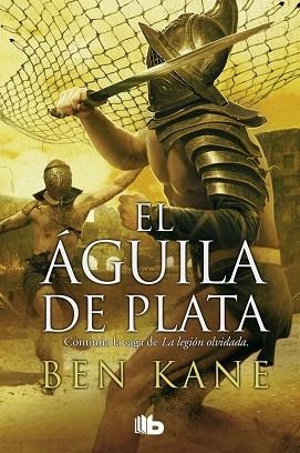 EL ÁGUILA DE PLATA | 9788490702499 | KANE, BEN | Llibres Parcir | Llibreria Parcir | Llibreria online de Manresa | Comprar llibres en català i castellà online