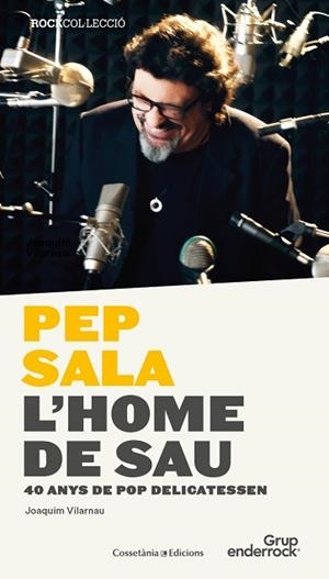 PEP SALA. L'HOME DE SAU | 9788490344842 | VILARNAU I DALMAU, JOAQUIM | Llibres Parcir | Llibreria Parcir | Llibreria online de Manresa | Comprar llibres en català i castellà online