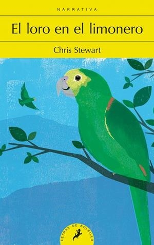 EL LORO EN EL LIMONERO (LETRAS DE BOLSILLO) | 9788498387483 | STEWART, CHRIS | Llibres Parcir | Llibreria Parcir | Llibreria online de Manresa | Comprar llibres en català i castellà online