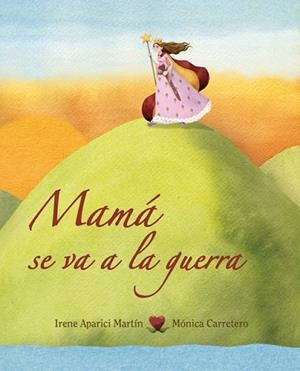 MAMA SE VA A LA GUERRA | 9788415503163 | APARICI MARTIN, IRENE | Llibres Parcir | Librería Parcir | Librería online de Manresa | Comprar libros en catalán y castellano online
