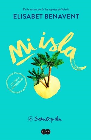 MI ISLA | 9788491290148 | BENAVENT, ELISABET | Llibres Parcir | Llibreria Parcir | Llibreria online de Manresa | Comprar llibres en català i castellà online