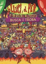 LA LLUCI I EL FER EN EL MON DELS DIMONIOLES. BUSCA I TROBA | 9788415975601 | BLANCH, TERESA / LABARI, JOSE | Llibres Parcir | Llibreria Parcir | Llibreria online de Manresa | Comprar llibres en català i castellà online