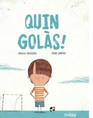 QUIN GOLAS ! | 9788416434367 | IGLESIAS, GRACIA | Llibres Parcir | Llibreria Parcir | Llibreria online de Manresa | Comprar llibres en català i castellà online