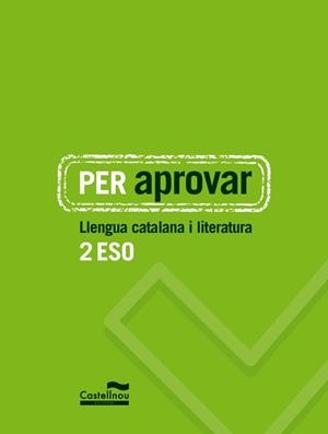 PER APROVAR: LLENGUA CATALANA I LITERATURA 2 ESO | 9788498049473 | HERMES EDITORA GENERAL, S.A.U. | Llibres Parcir | Llibreria Parcir | Llibreria online de Manresa | Comprar llibres en català i castellà online