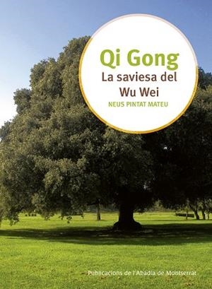 LA SAVIESA DEL WU WEI | 9788498838442 | PINTAT MATEU, NEUS | Llibres Parcir | Librería Parcir | Librería online de Manresa | Comprar libros en catalán y castellano online