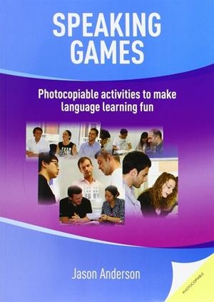 SPEAKING GAMES (PHOTOCOPIABLE) | 9781905085989 | ANDERSON, JASON | Llibres Parcir | Librería Parcir | Librería online de Manresa | Comprar libros en catalán y castellano online