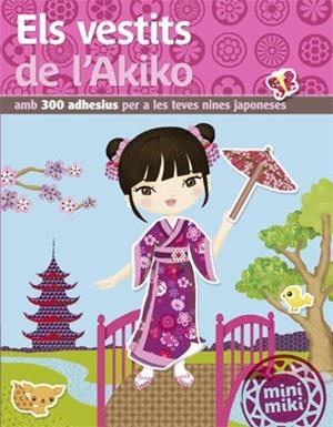 ELS VESTITS DE L' AKIKO (MINI MIKI) | 9788424657505 | Llibres Parcir | Librería Parcir | Librería online de Manresa | Comprar libros en catalán y castellano online