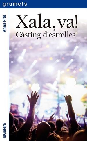 XALA, VA! CASTING D' ESTRELLES | 9788424656928 | FITÉ, ANNA | Llibres Parcir | Llibreria Parcir | Llibreria online de Manresa | Comprar llibres en català i castellà online