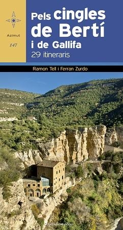 PELS CINGLES DE BERTÍ I DE GALLIFA. 29 ITINERARIS | 9788490344163 | TELL I ESQUÉ, RAMON/ZURDO, FERRAN | Llibres Parcir | Librería Parcir | Librería online de Manresa | Comprar libros en catalán y castellano online