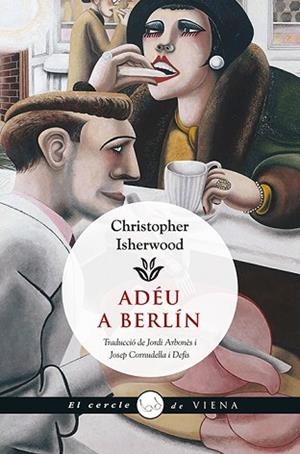 ADÉU A BERLÍN | 9788483308981 | ISHERWOOD, CHRISTOPHER | Llibres Parcir | Llibreria Parcir | Llibreria online de Manresa | Comprar llibres en català i castellà online