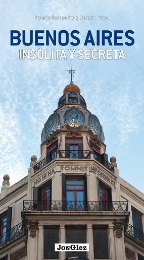 BUENOS AIRES INSOLITA Y SECRETA | 9782361950996 | SAMPEDRO VALERI | Llibres Parcir | Llibreria Parcir | Llibreria online de Manresa | Comprar llibres en català i castellà online