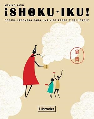 SHOKU-IKU | 9788494456947 | SANO, MAKIKO | Llibres Parcir | Librería Parcir | Librería online de Manresa | Comprar libros en catalán y castellano online