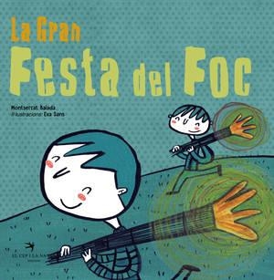 LA GRAN FESTA DEL FOC | 9788494506871 | BALADA HERRERA, MONTSERRAT | Llibres Parcir | Llibreria Parcir | Llibreria online de Manresa | Comprar llibres en català i castellà online