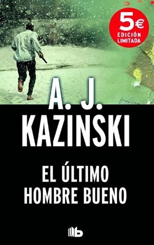 EL ÚLTIMO HOMBRE BUENO | 9788490702307 | KAZINSKI, A.J. | Llibres Parcir | Librería Parcir | Librería online de Manresa | Comprar libros en catalán y castellano online