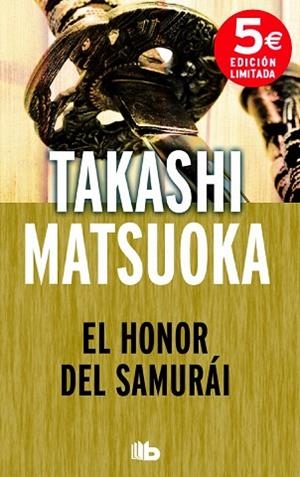 EL HONOR DEL SAMURAI | 9788490702314 | MATSUOKA, TAKASHI | Llibres Parcir | Librería Parcir | Librería online de Manresa | Comprar libros en catalán y castellano online