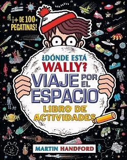 ¿DÓNDE ESTÁ WALLY? VIAJE POR EL ESPACIO. LIBRO DE ACTIVIDADES | 9788416075942 | HANDFORD, MARTIN | Llibres Parcir | Llibreria Parcir | Llibreria online de Manresa | Comprar llibres en català i castellà online
