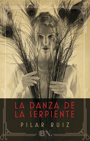 LA DANZA DE LA SERPIENTE | 9788466658744 | RUIZ, PILAR | Llibres Parcir | Llibreria Parcir | Llibreria online de Manresa | Comprar llibres en català i castellà online