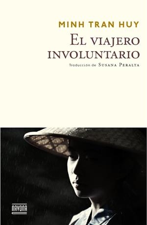 EL VIAJERO INVOLUNTARIO | 9788416259373 | TRAN HUY, MINH | Llibres Parcir | Librería Parcir | Librería online de Manresa | Comprar libros en catalán y castellano online