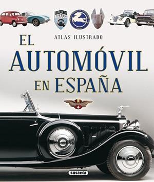 ATLAS ILUSTRADO EL AUTOMÓVIL EN ESPAÑA | 9788467737691 | VARIOS AUTORES | Llibres Parcir | Llibreria Parcir | Llibreria online de Manresa | Comprar llibres en català i castellà online