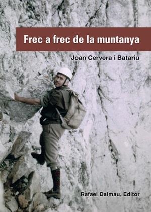 FREC A FREC DE LA MUNTANYA | 9788423208197 | CERVERA I BATARIU, JOAN | Llibres Parcir | Librería Parcir | Librería online de Manresa | Comprar libros en catalán y castellano online