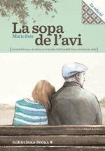 LA SOPA DE L' AVI (N/E) | 9788494159091 | SATZ, MARIO / ASENSIO, ALBERT | Llibres Parcir | Llibreria Parcir | Llibreria online de Manresa | Comprar llibres en català i castellà online