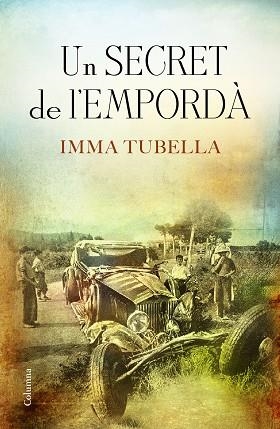 UN SECRET DE L'EMPORDÀ | 9788466421003 | IMMA TUBELLA CASADEVALL | Llibres Parcir | Llibreria Parcir | Llibreria online de Manresa | Comprar llibres en català i castellà online