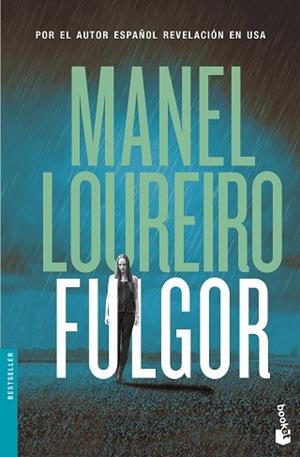 FULGOR | 9788408158738 | MANEL LOUREIRO | Llibres Parcir | Librería Parcir | Librería online de Manresa | Comprar libros en catalán y castellano online