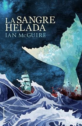 LA SANGRE HELADA | 9788416498277 | MCGUIRE, IAN | Llibres Parcir | Llibreria Parcir | Llibreria online de Manresa | Comprar llibres en català i castellà online