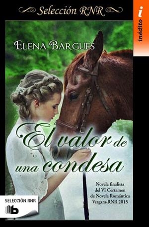 VALOR DE UNA CONDESA, EL (SELECCIÓN RNR) | 9788490702826 | BARGUES, ELENA | Llibres Parcir | Llibreria Parcir | Llibreria online de Manresa | Comprar llibres en català i castellà online