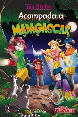 TEA STILTON 24. ACAMPADA A MADAGASCAR (CAT.) | 9788491370208 | TEA STILTON | Llibres Parcir | Llibreria Parcir | Llibreria online de Manresa | Comprar llibres en català i castellà online