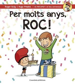 PER MOLTS ANYS ROC (PATUFET I EL TEU ANIVERSARI) | 9788490345207 | ROIG CÉSAR, ROGER | Llibres Parcir | Llibreria Parcir | Llibreria online de Manresa | Comprar llibres en català i castellà online