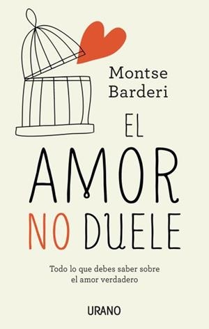 EL AMOR NO DUELE | 9788479539344 | BARDERI, MONTSE | Llibres Parcir | Librería Parcir | Librería online de Manresa | Comprar libros en catalán y castellano online