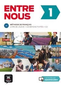 ENTRE NOUS 1 LIVRE DE L'ÉLÈVE+CAHIER D'ACTIVITÉS+CD | 9788484439189 | PRUVOST, NEIGE / COURTEAUD, FRÉDÉRIQUE / GÓMEZ-JORDANA, SONIA / BLONDEL, FRANÇOIS / CHAHI, FATIHA /  | Llibres Parcir | Llibreria Parcir | Llibreria online de Manresa | Comprar llibres en català i castellà online
