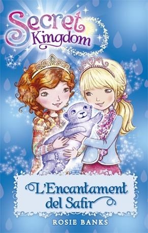 SECRET KINGDOM 24. ENCANTAMENT DEL SAFIR | 9788424657376 | BANKS, ROSIE | Llibres Parcir | Llibreria Parcir | Llibreria online de Manresa | Comprar llibres en català i castellà online