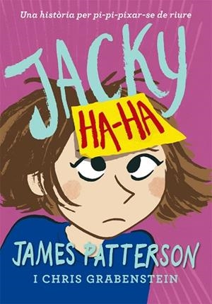 JACKY HA-HA | 9788424658885 | PATTERSON, JAMES | Llibres Parcir | Llibreria Parcir | Llibreria online de Manresa | Comprar llibres en català i castellà online